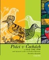 Ptáci v Čechách v letech 1360–1890 aneb Tajemství rytíře von Sacher-Masocha