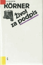 Život za podpis