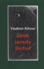 Zánik samoty Berhof