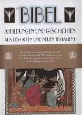 Die Bibel: Abbildungen und Geschichten aus dem Alten und Neuen Testament