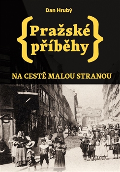 Pražské příběhy; Na cestě Malou Stranou