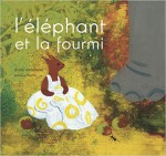 L’éléphant et la fourmi